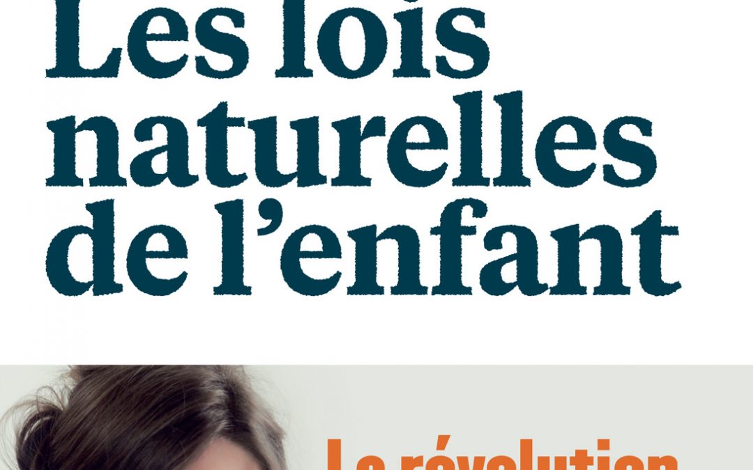 « Les lois naturelles de l’enfant »